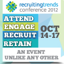 The Recruiting Trends Conference 2012 online at http://www.therecruitingconference.com/
